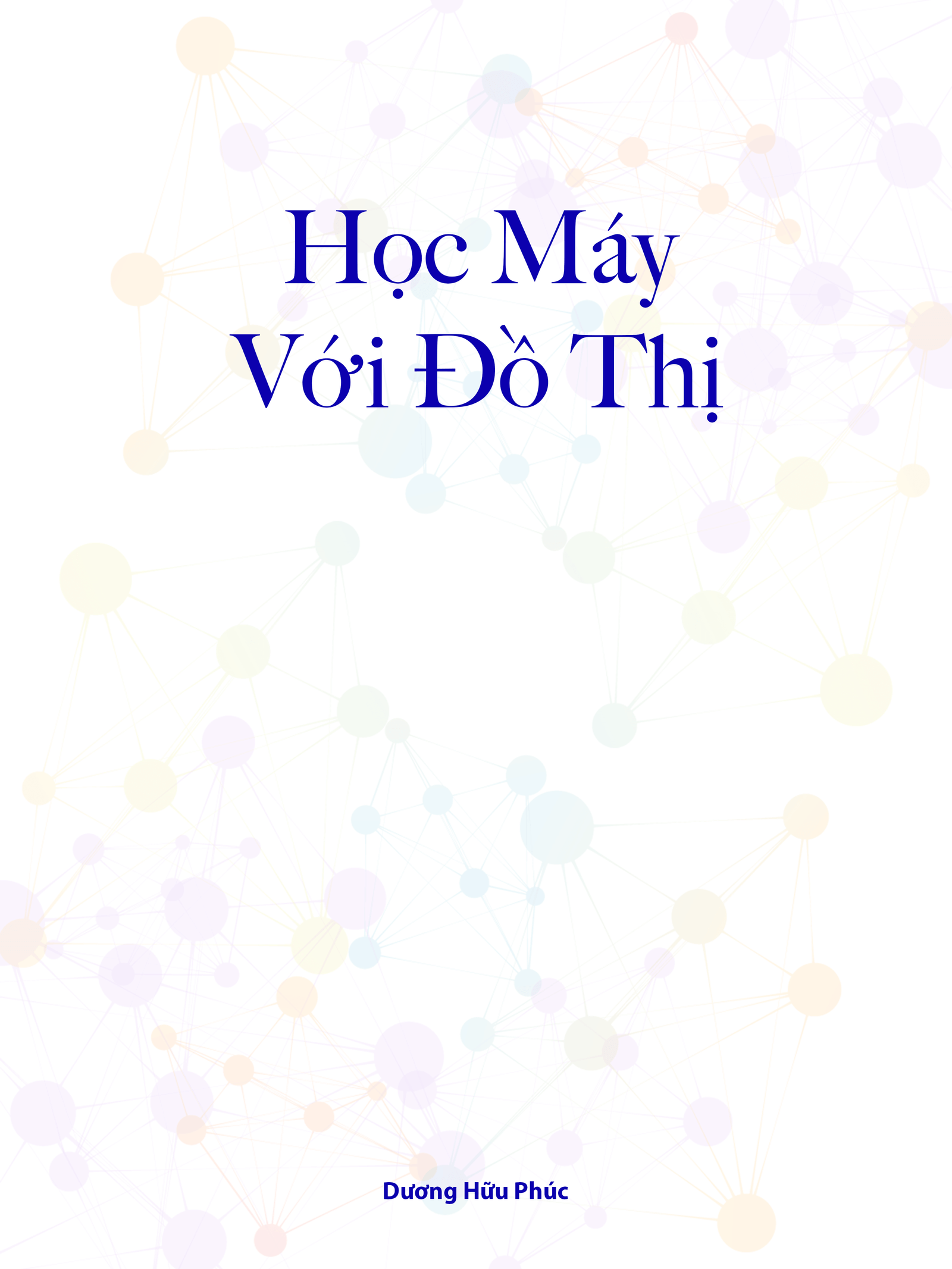Book Cover - Machine Learning with Graphs - Duong Huu Phuc